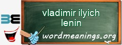 WordMeaning blackboard for vladimir ilyich lenin